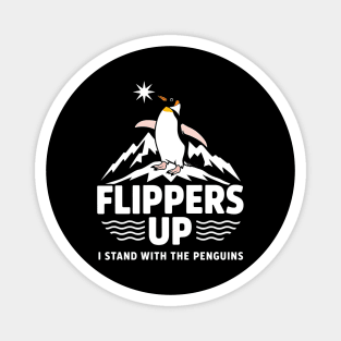 Flippers Up Stand With Penguins - Cute Penguin Stand Up for Penguins - Support Wildlife Magnet